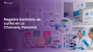 Imagen sobre el proceso de registro sanitario de curita en La Chorrera, Panamá