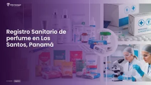 Imagen sobre el proceso de registro sanitario de perfume en Los Santos, Panamá