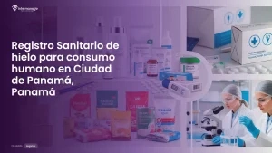 Imagen sobre el proceso de registro sanitario de hielo para consumo humano en Ciudad de Panamá, Panamá