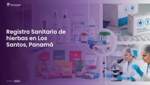 Imagen sobre el proceso de registro sanitario de hierbas en Los Santos, Panamá