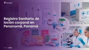 Imagen sobre el proceso de registro sanitario de loción corporal en Penonomé, Panamá