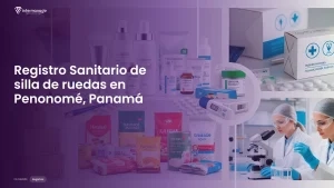 Imagen sobre el proceso de registro sanitario de silla de ruedas en Penonomé, Panamá