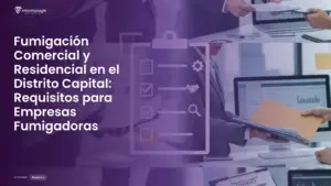 Imagen destacada del post titulada Fumigación Comercial y Residencial en el Distrito Capital: Requisitos para Empresas Fumigadoras con la categoría Requisitos mostrada en la parte inferior.